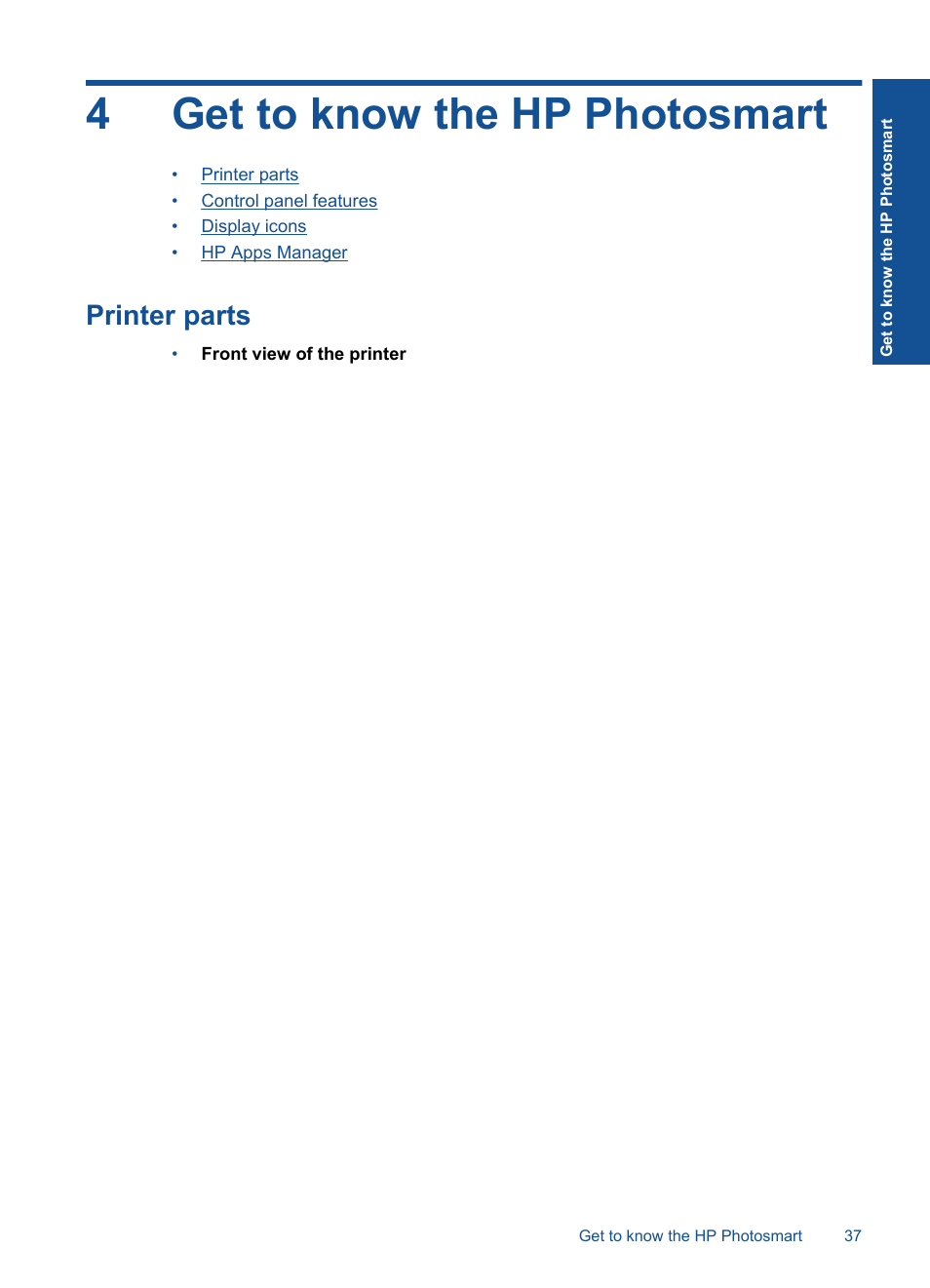 Get to know the hp photosmart, Printer parts, 4 get to know the hp photosmart | 4get to know the hp photosmart | HP Photosmart Premium Fax C410 User Manual | Page 39 / 264