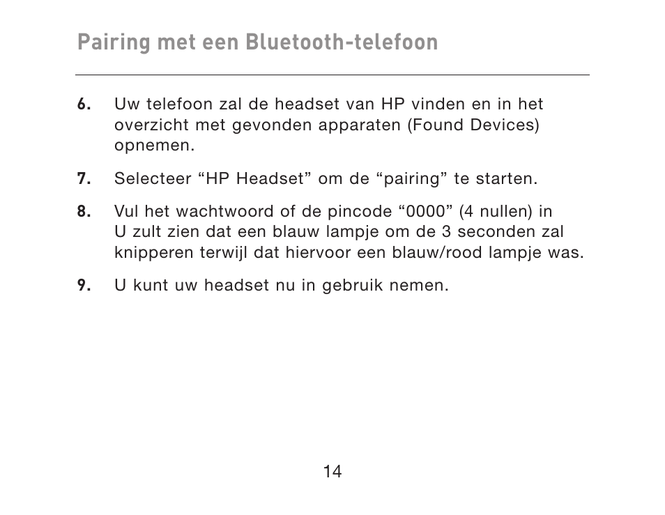 Pairing met een bluetooth-telefoon | HP iPAQ Bluetooth Hands-Free Headset F8T061eaHP User Manual | Page 120 / 208