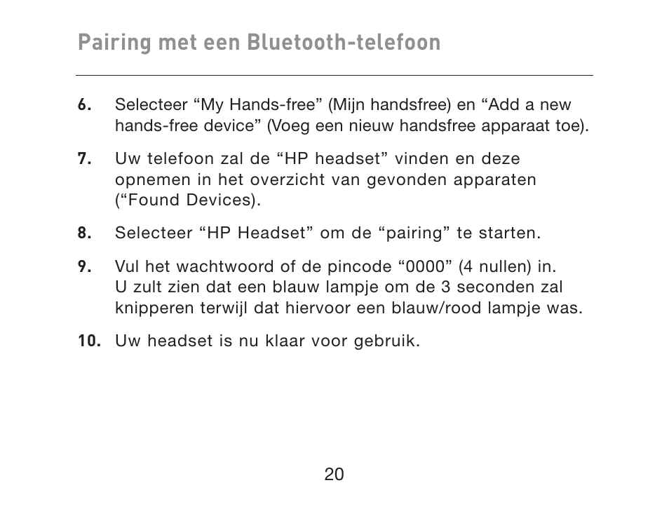 Pairing met een bluetooth-telefoon | HP iPAQ Bluetooth Hands-Free Headset F8T061eaHP User Manual | Page 126 / 208