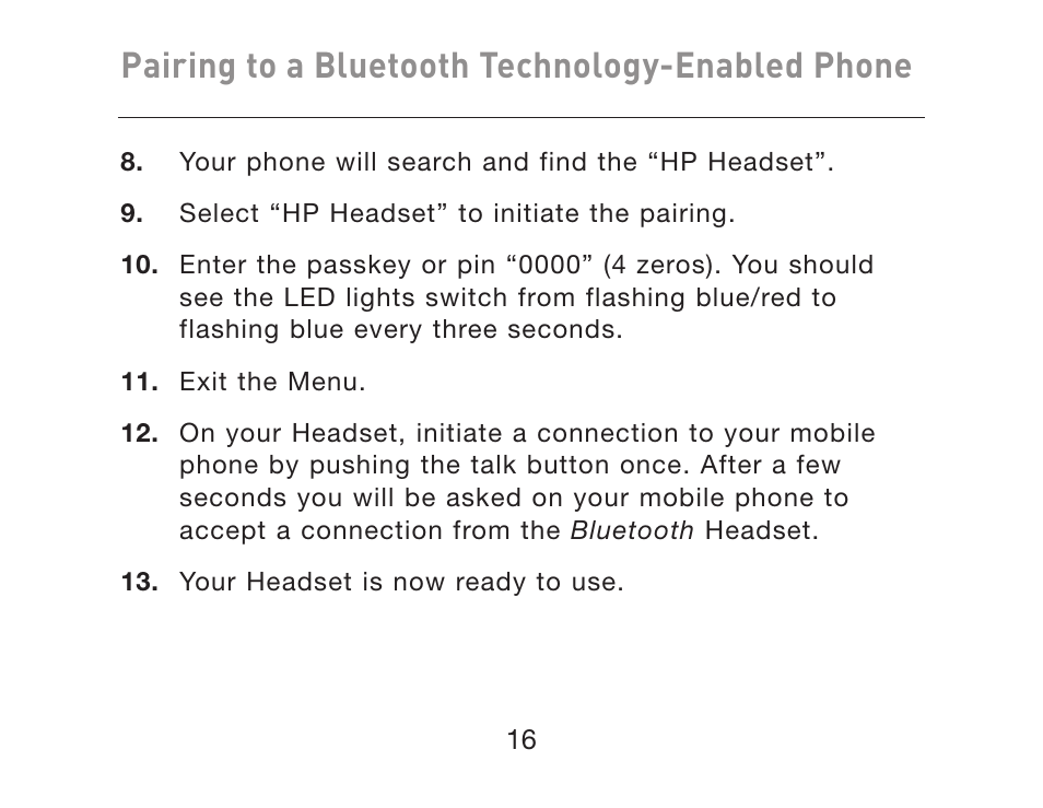 Pairing to a bluetooth technology-enabled phone | HP iPAQ Bluetooth Hands-Free Headset F8T061eaHP User Manual | Page 20 / 208