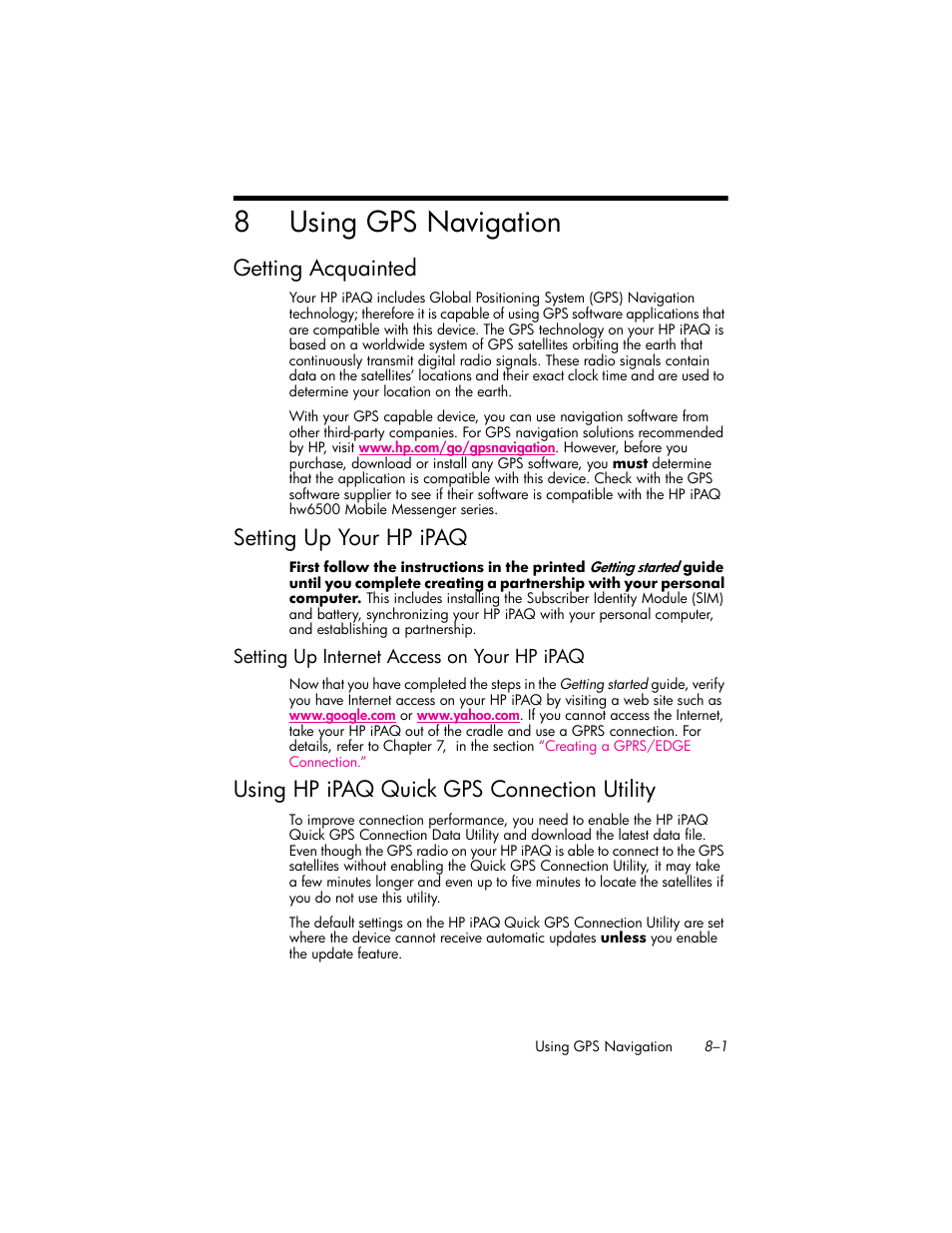 Using gps navigation, Getting acquainted, Setting up your hp ipaq | Setting up internet access on your hp ipaq, Using hp ipaq quick gps connection utility, 8 using gps navigation, Getting acquainted –1, Setting up your hp ipaq –1, Setting up internet access on your hp ipaq –1, Using hp ipaq quick gps connection utility –1 | HP iPAQ hw6500 User Manual | Page 81 / 170