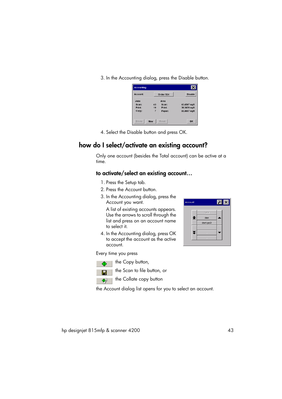 How do i select/activate an existing account, To activate/select an existing account | HP 815MFP User Manual | Page 49 / 110