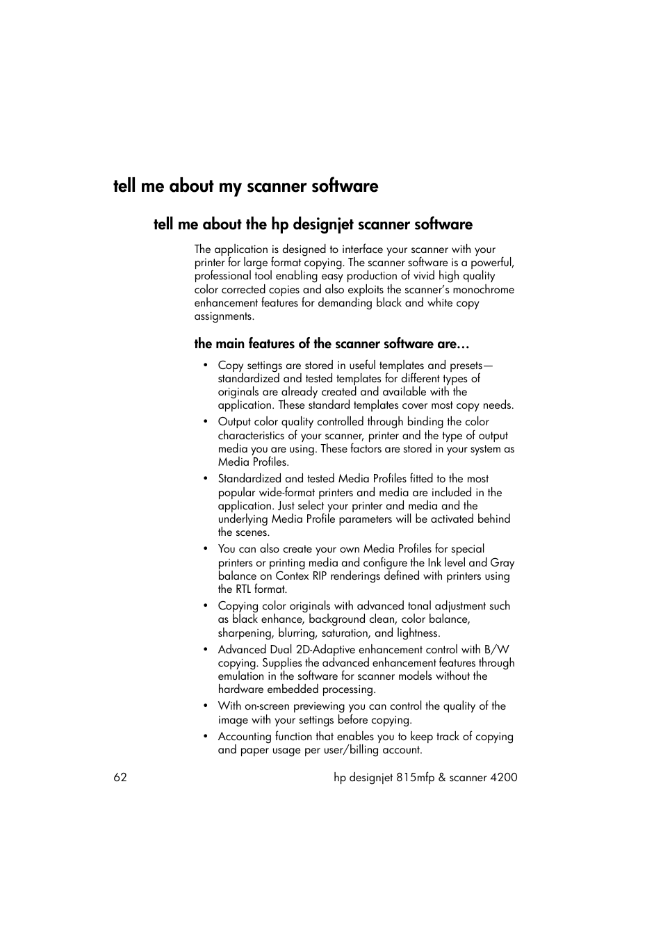 Tell me about my scanner software, Tell me about the hp designjet scanner software, The main features of the scanner software are | HP 815MFP User Manual | Page 68 / 110