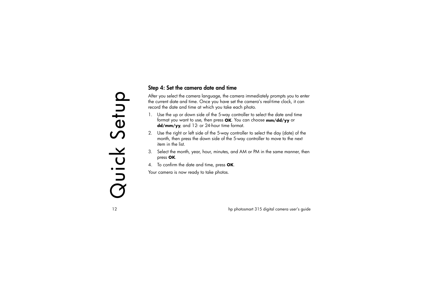 Step 4: set the camera date and time, To confirm the date and time, press ok, Quick setup | HP 315 User Manual | Page 12 / 112