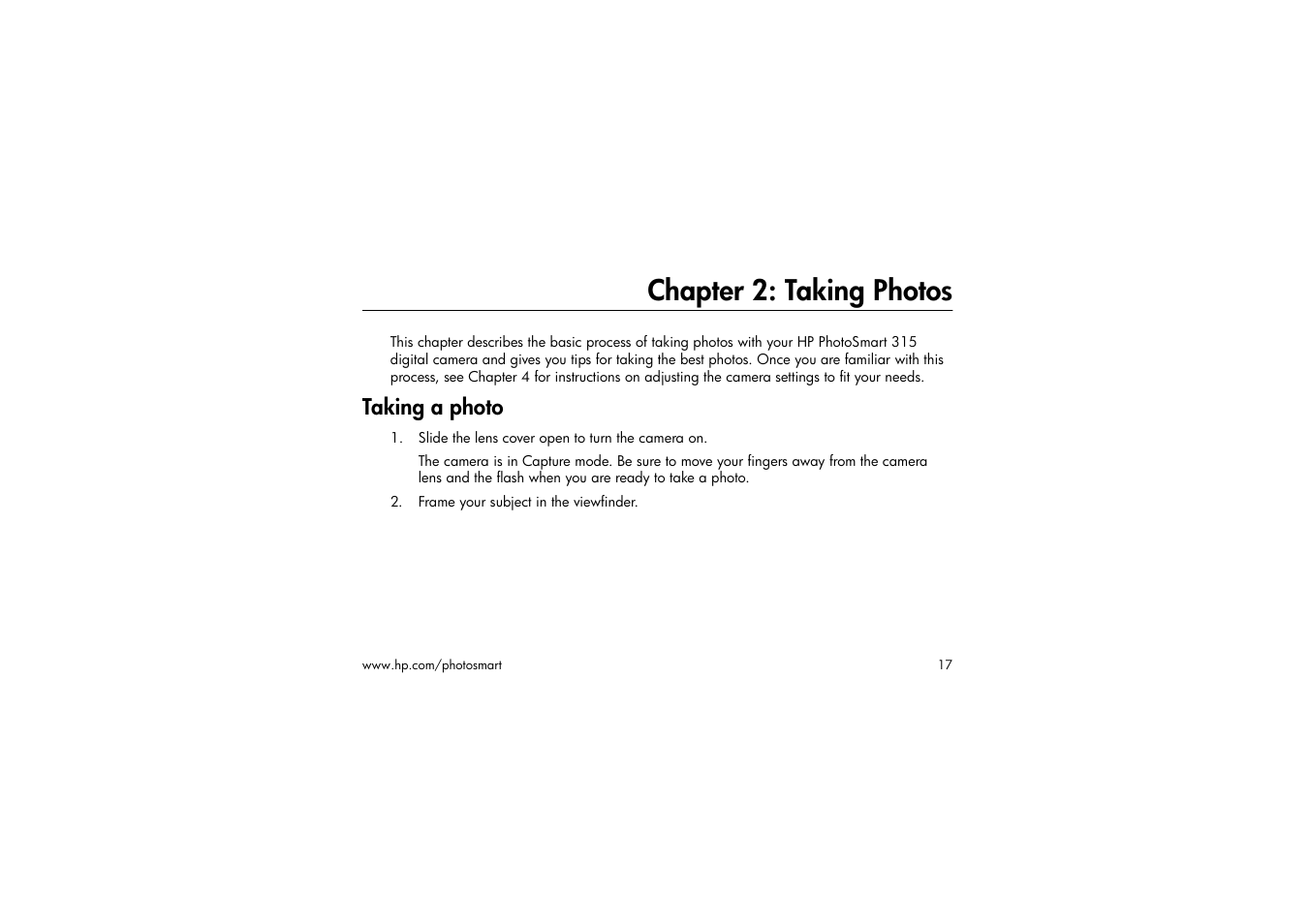 Chapter 2: taking photos, Taking a photo, Slide the lens cover open to turn the camera on | Frame your subject in the viewfinder | HP 315 User Manual | Page 17 / 112