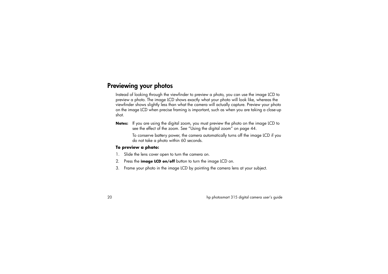 Previewing your photos, To preview a photo, Slide the lens cover open to turn the camera on | HP 315 User Manual | Page 20 / 112