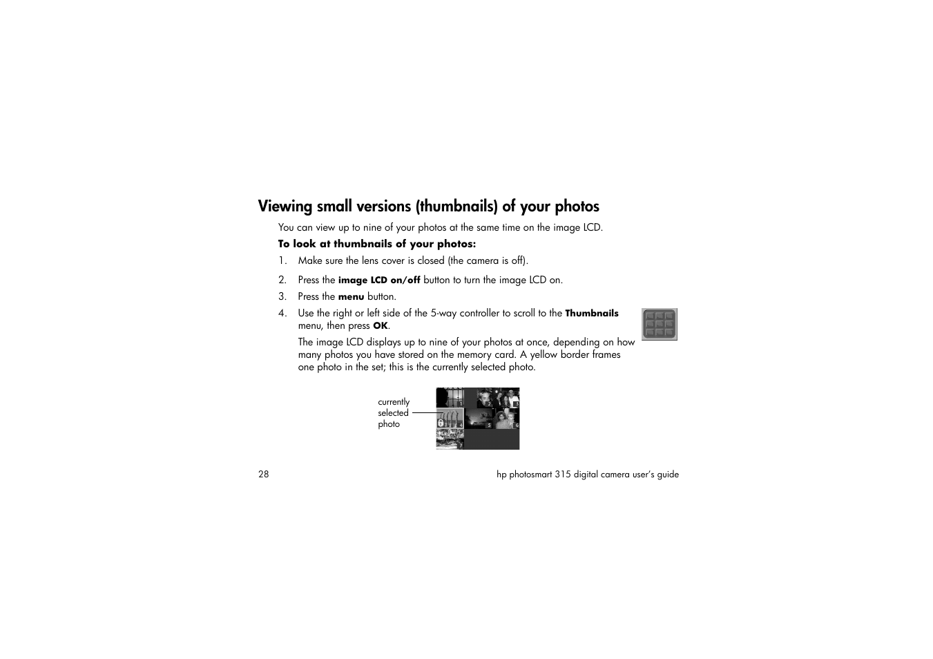 Viewing small versions (thumbnails) of your photos, To look at thumbnails of your photos, Press the menu button | HP 315 User Manual | Page 28 / 112