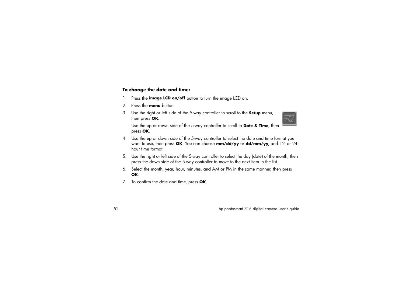 To change the date and time, Press the menu button, To confirm the date and time, press ok | HP 315 User Manual | Page 52 / 112
