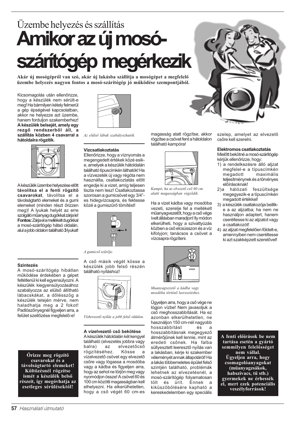 Amikor az új mosó- szárítógép megérkezik, Üzembe helyezés és szállítás | Indesit WD 84 T User Manual | Page 60 / 80