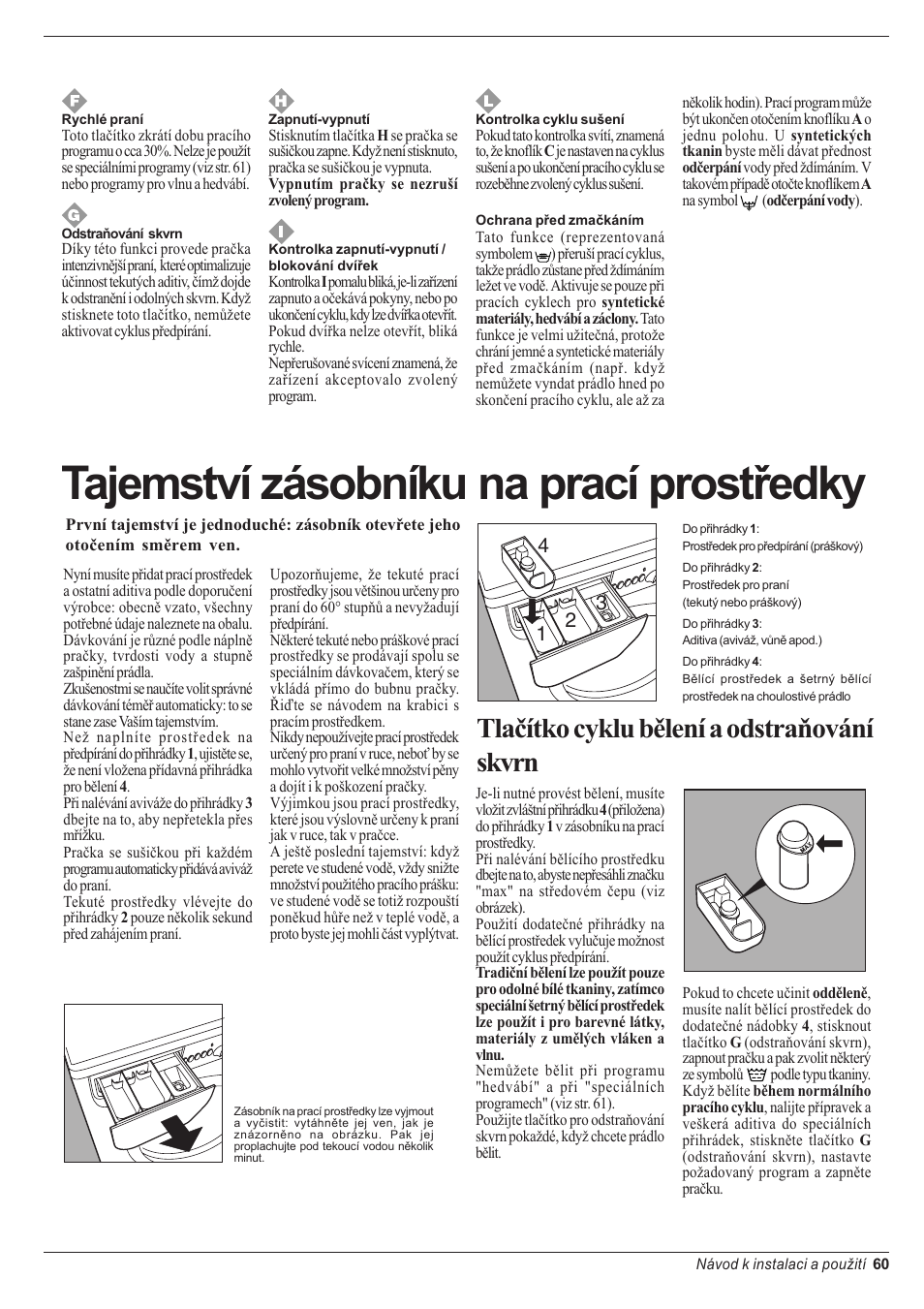 Tajemství zásobníku na prací prostøedky, Tlaèítko cyklu bìlení a odstraòování skvrn | Indesit WD 84 T User Manual | Page 63 / 80