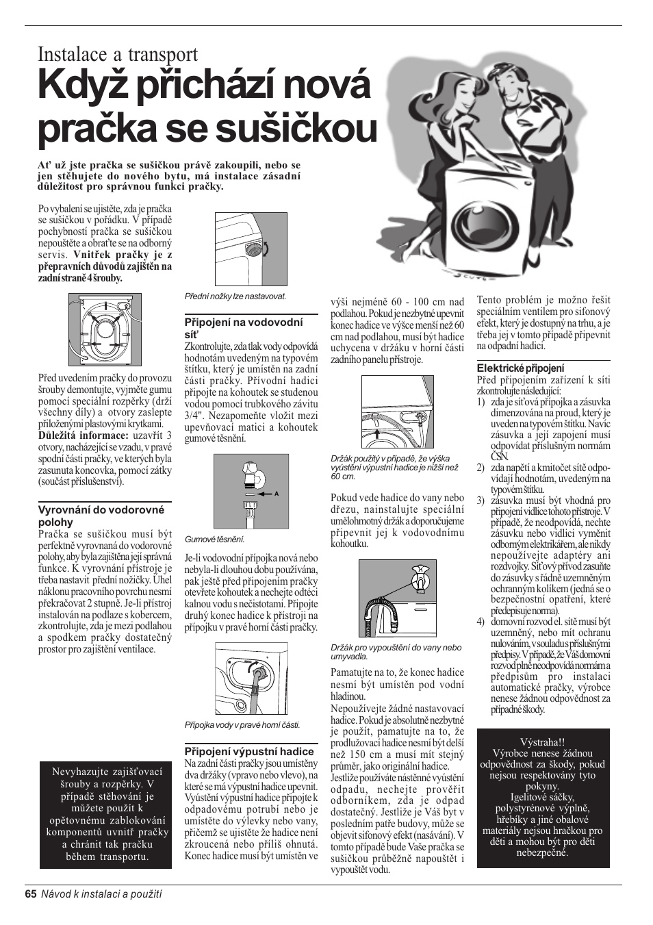 Kdy pøichází nová praèka se suièkou, Instalace a transport | Indesit WD 84 T User Manual | Page 68 / 80
