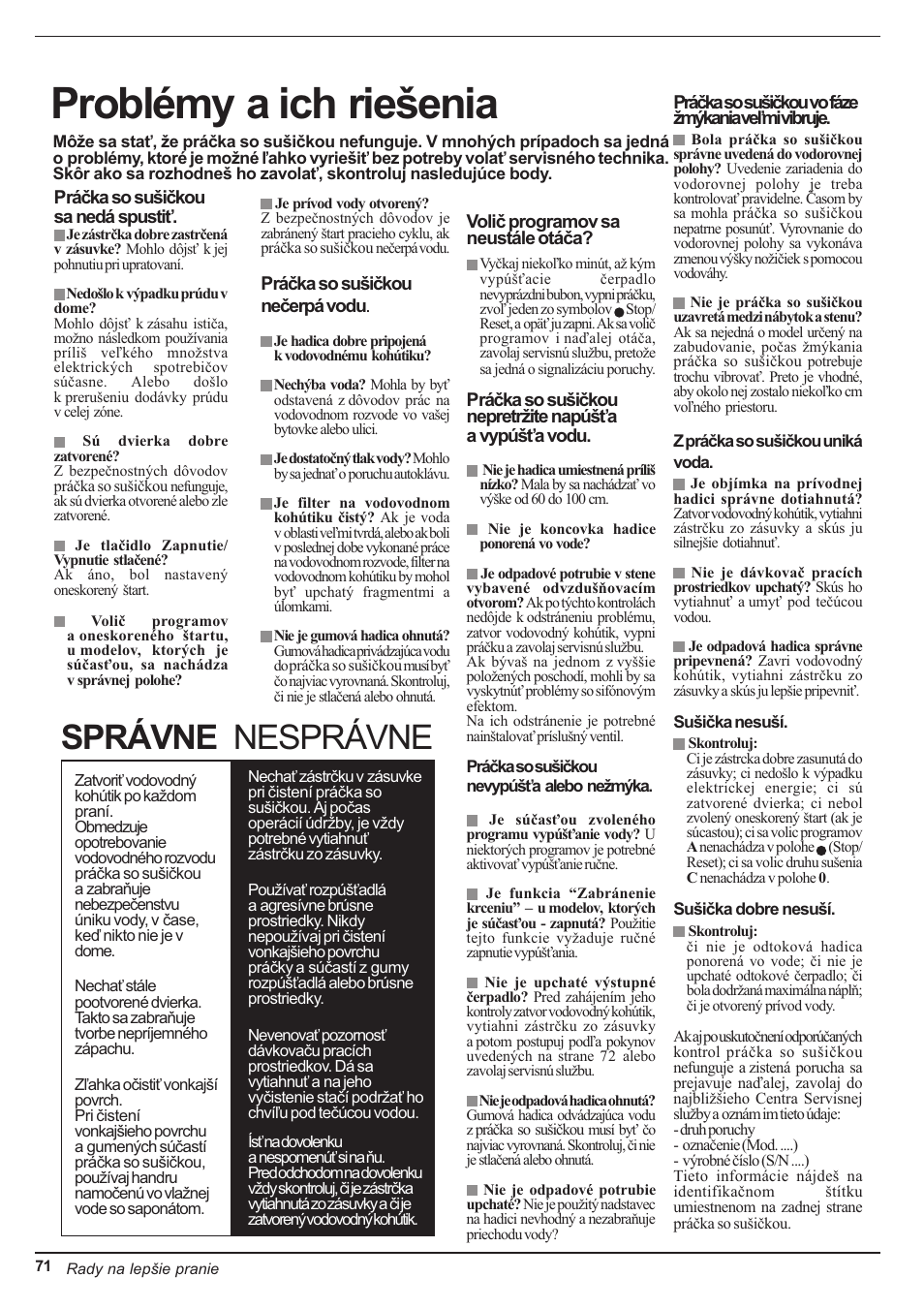 Problémy a ich rieenia, Správne, Nesprávne | Indesit WD 84 T User Manual | Page 74 / 80