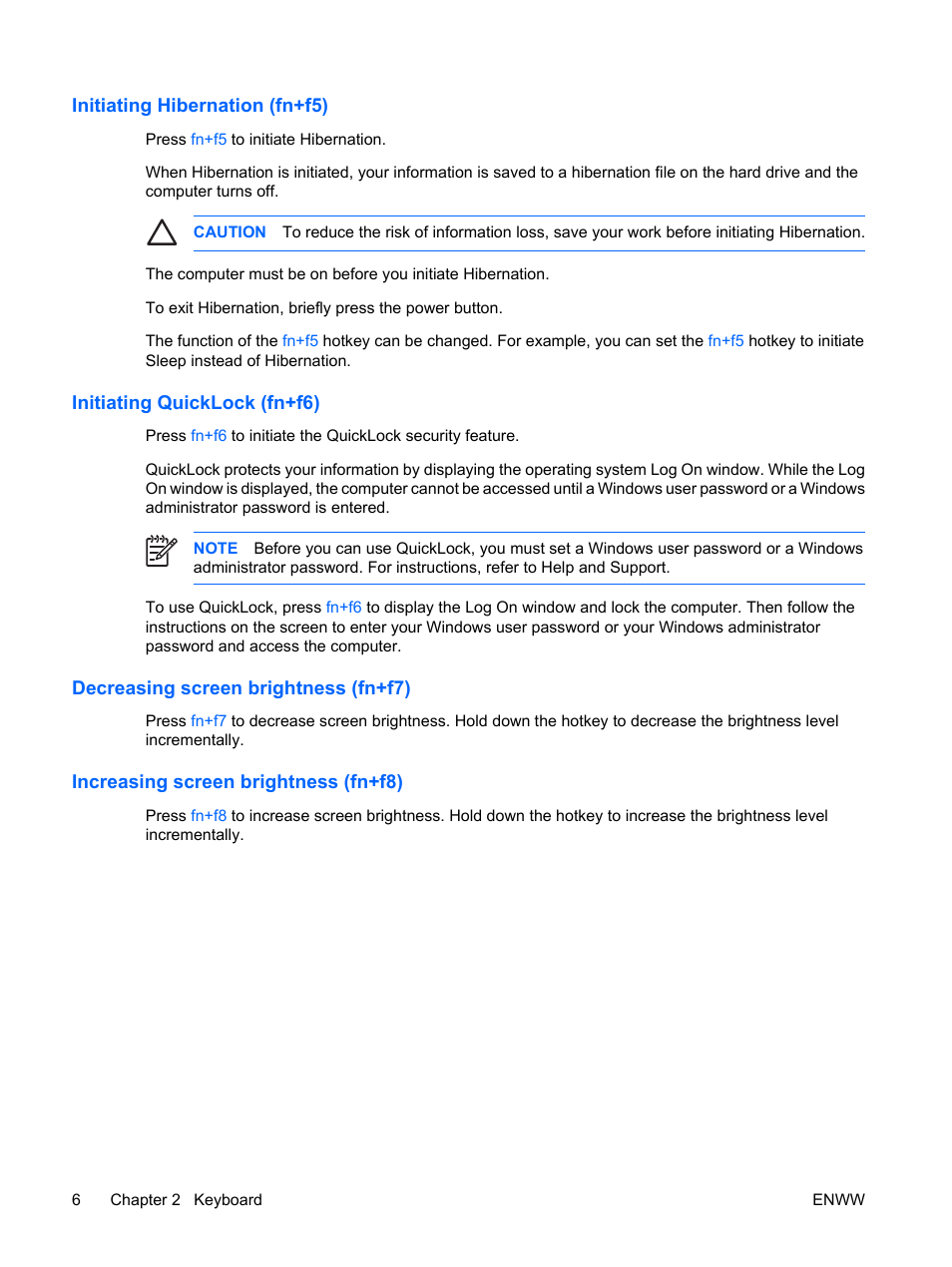 Initiating hibernation (fn+f5), Initiating quicklock (fn+f6), Decreasing screen brightness (fn+f7) | Increasing screen brightness (fn+f8) | HP TouchPad and Keyboard User Manual | Page 10 / 15
