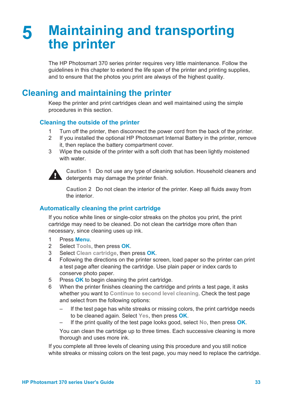 Maintaining and transporting the printer, Cleaning and maintaining the printer, Cleaning the outside of the printer | Automatically cleaning the print cartridge | HP 370 Series User Manual | Page 37 / 65
