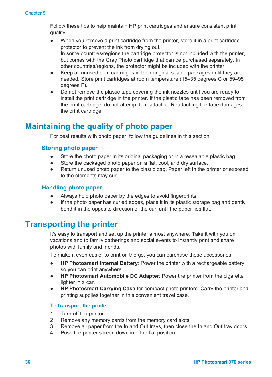 Maintaining the quality of photo paper, Storing photo paper, Handling photo paper | Transporting the printer, Storing photo paper handling photo paper | HP 370 Series User Manual | Page 40 / 65