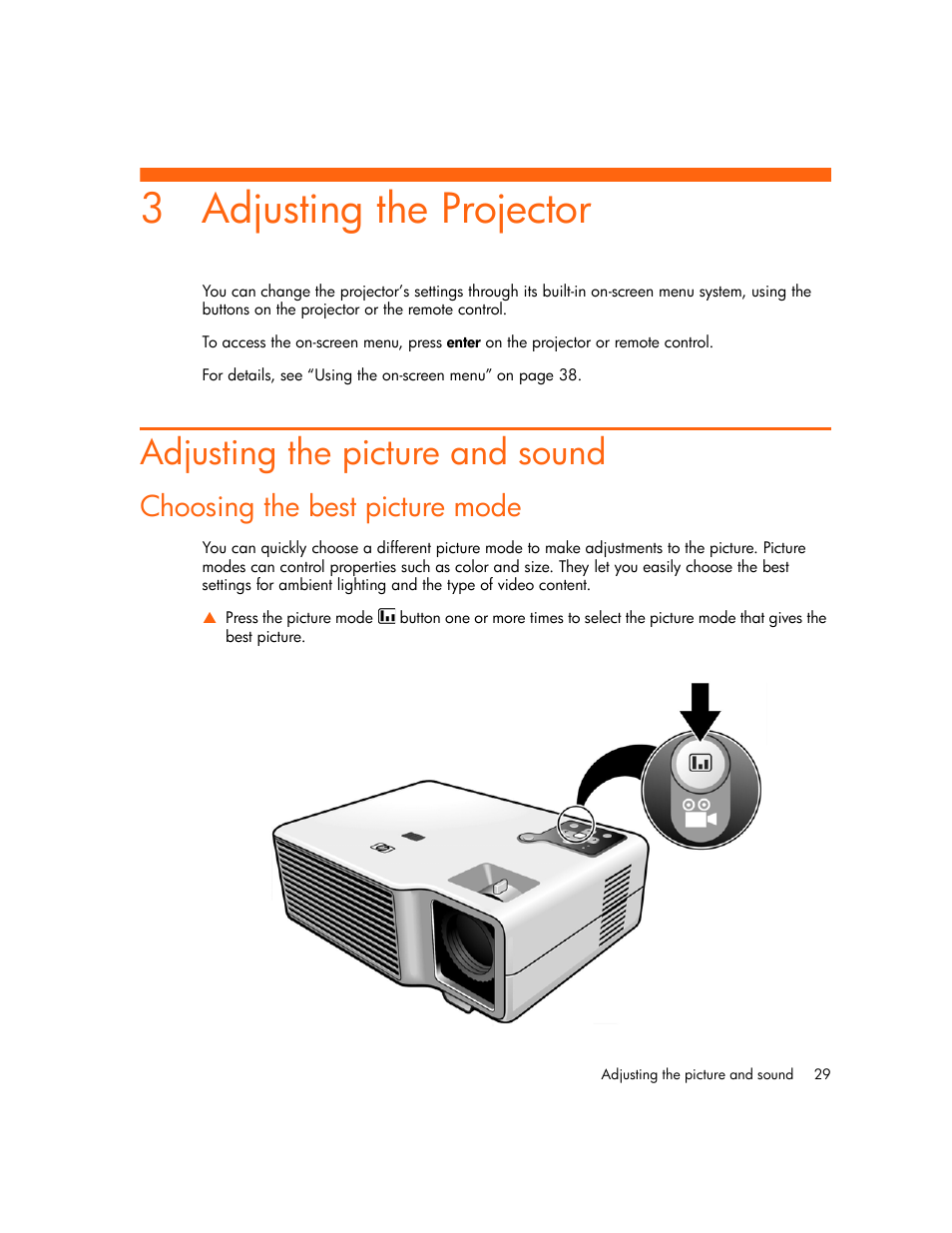 Adjusting the projector, Adjusting the picture and sound, Choosing the best picture mode | 3 adjusting the projector | HP xp7010/xp7030 User Manual | Page 29 / 72