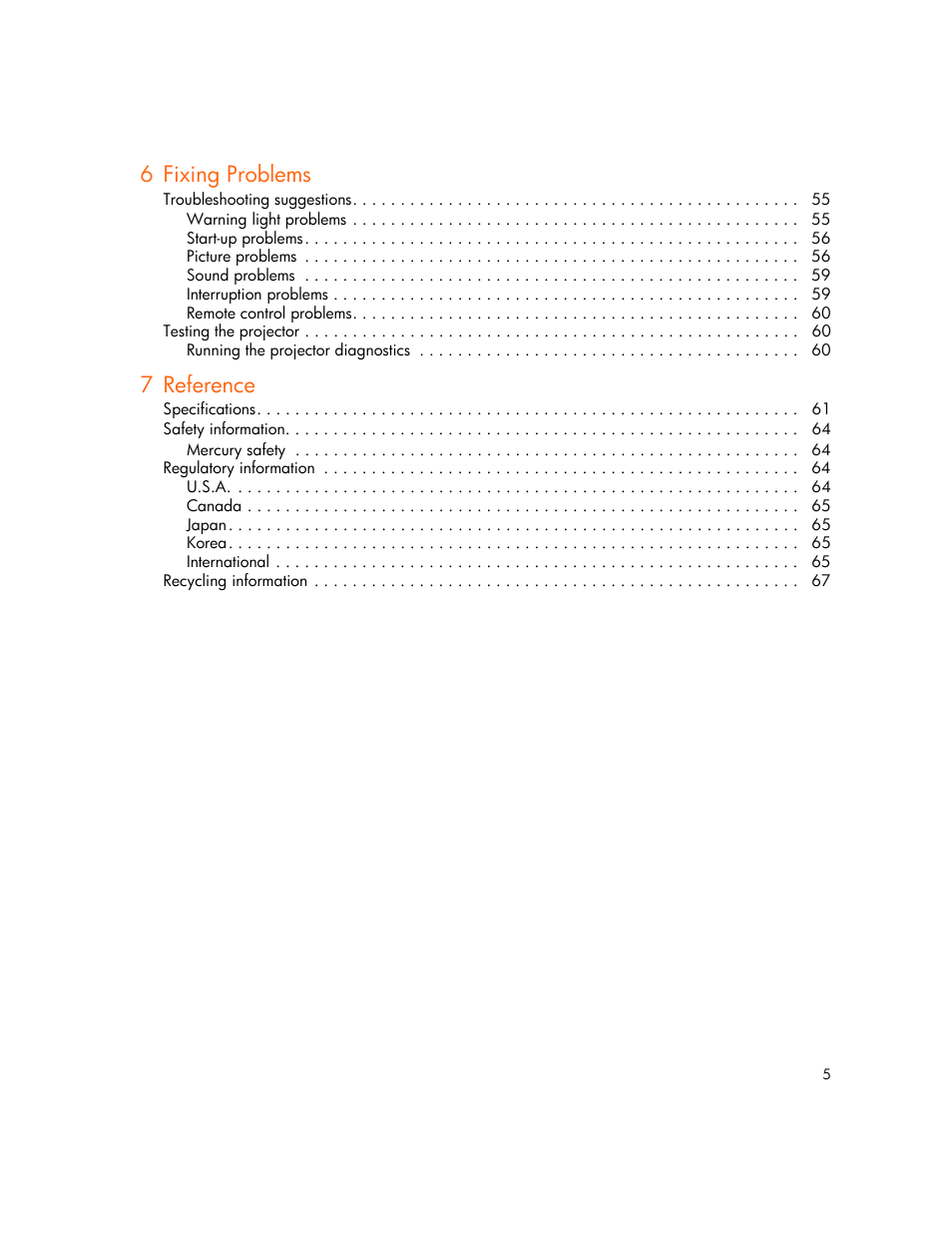 Troubleshooting suggestions 55, Testing the projector 60, Specifications 61 | Safety information 64, Regulatory information 64, Recycling information 67, 6 fixing problems, 7 reference | HP xp7010/xp7030 User Manual | Page 5 / 72