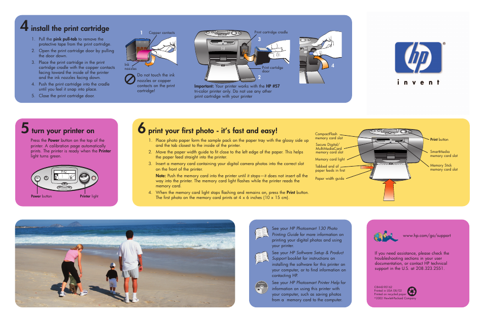 Install the print cartridge, Print your first photo - it’s fast and easy, Turn your printer on | HP 130 User Manual | Page 2 / 2