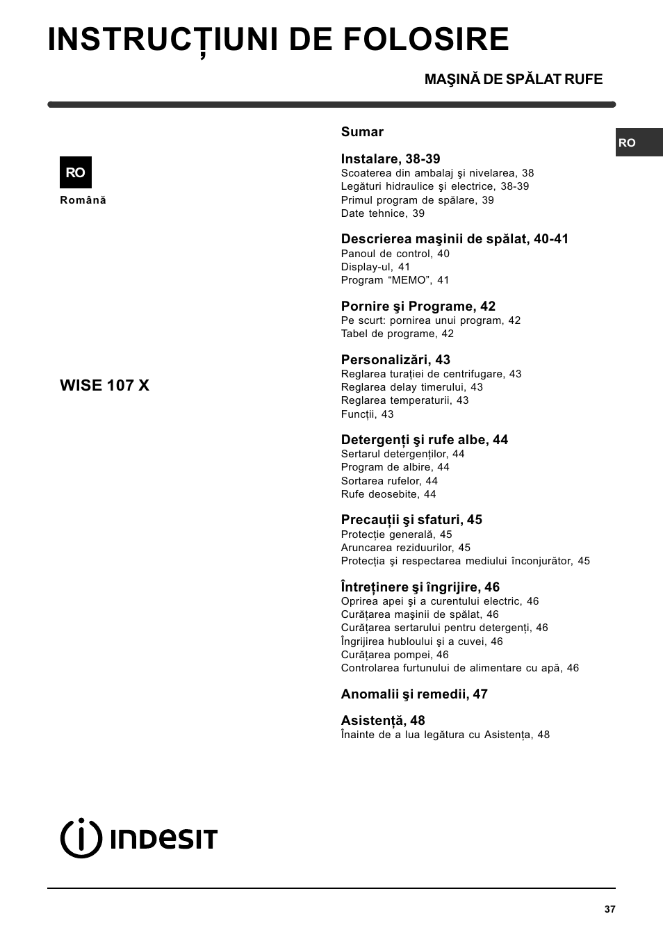 Instrucþiuni de folosire, Wise 107 x | Indesit WISE 107 X User Manual | Page 37 / 60