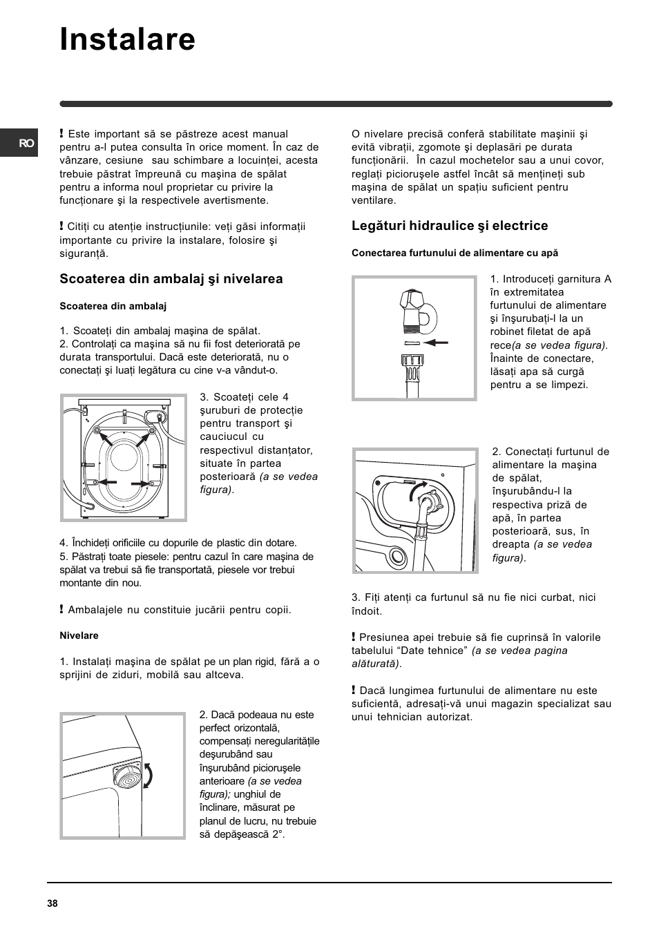 Instalare, Scoaterea din ambalaj ºi nivelarea, Legãturi hidraulice ºi electrice | Indesit WISE 107 X User Manual | Page 38 / 60