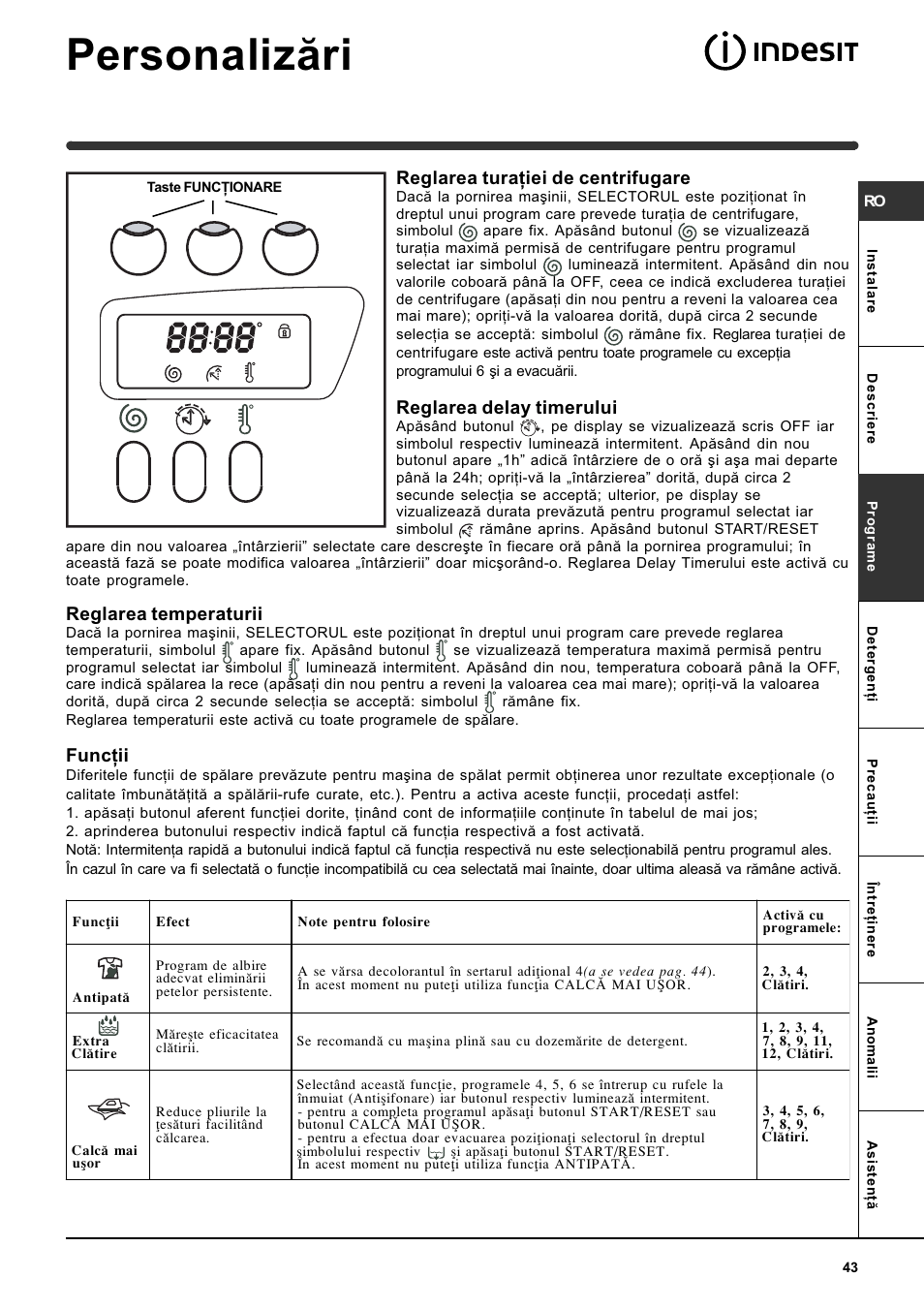 Personalizãri, Reglarea turaþiei de centrifugare, Reglarea delay timerului | Reglarea temperaturii, Funcþii | Indesit WISE 107 X User Manual | Page 43 / 60
