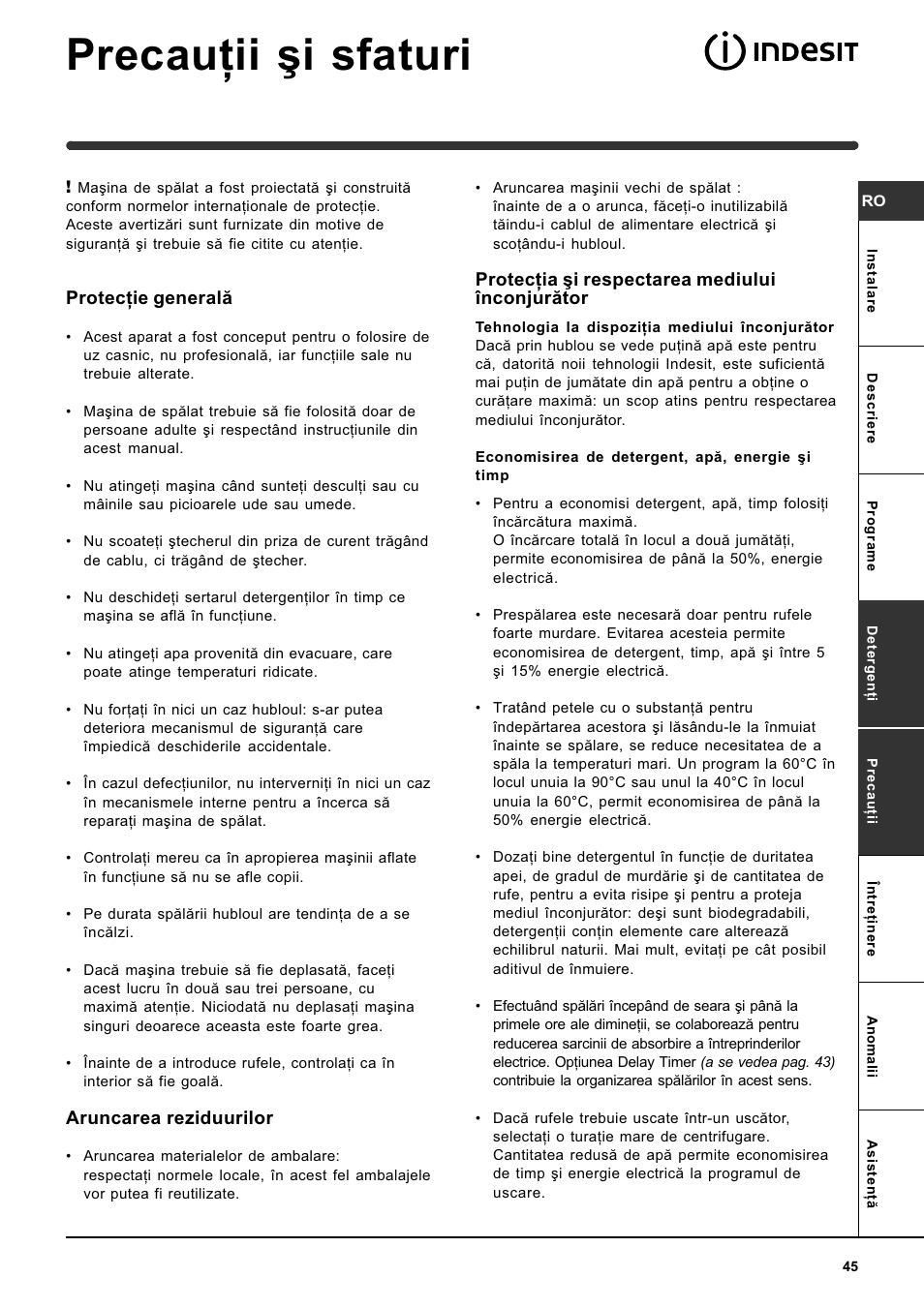 Precauþii ºi sfaturi, Protecþie generalã, Aruncarea reziduurilor | Protecþia ºi respectarea mediului înconjurãtor | Indesit WISE 107 X User Manual | Page 45 / 60
