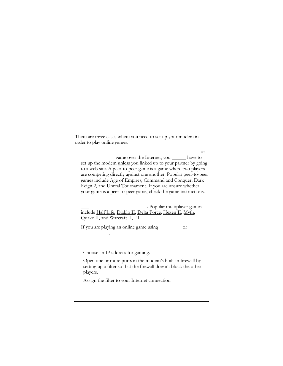 1 do i need to do anything, In all three cases you will need to, Nline | Aming, Nything, Online gaming | Hayes Microcomputer Products ADSL Ethernet Modem User Manual | Page 20 / 91