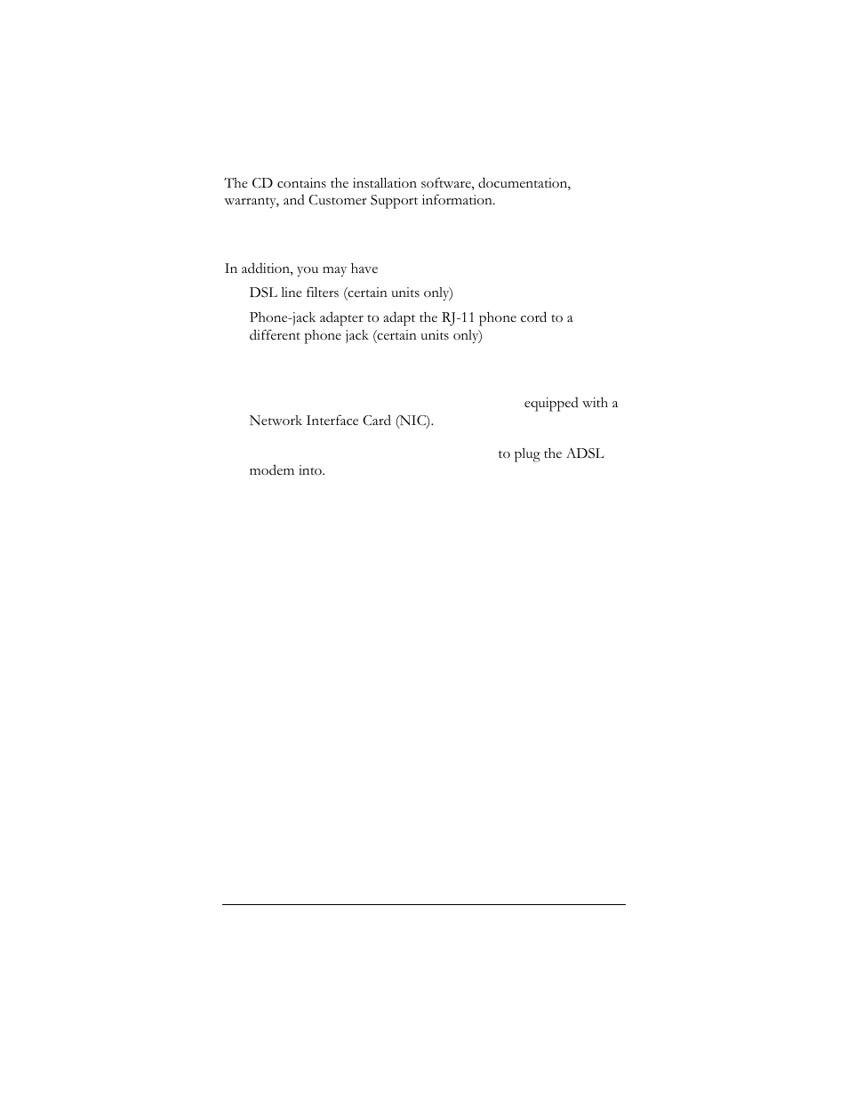 You will also need | Hayes Microcomputer Products ADSL Ethernet Modem User Manual | Page 6 / 91