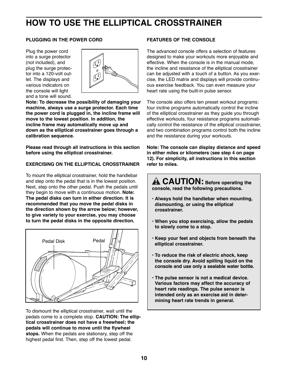 How to use the elliptical crosstrainer, Caution | Healthrider E660 Elliptical Crosstrainer HREL09984 User Manual | Page 10 / 20