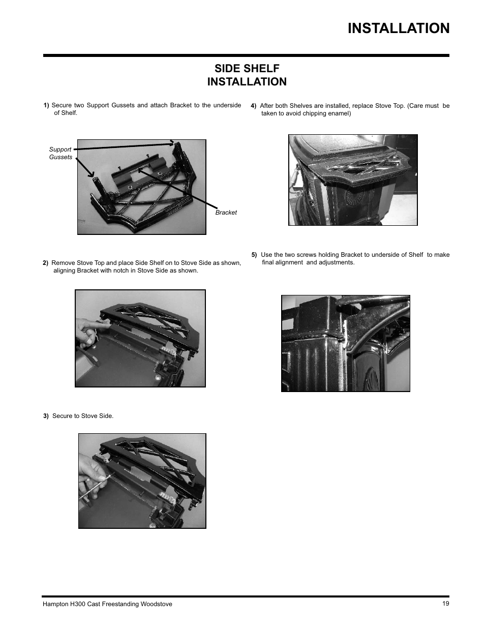 Installation, Side shelf installation | Hampton Direct H300 User Manual | Page 19 / 32