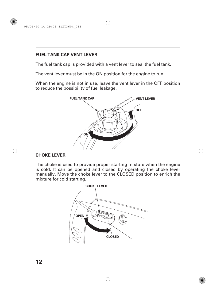 Fuel tank cap vent lever, Choke lever, Fuel tank cap vent lever choke lever | HONDA EU 1000i User Manual | Page 14 / 75