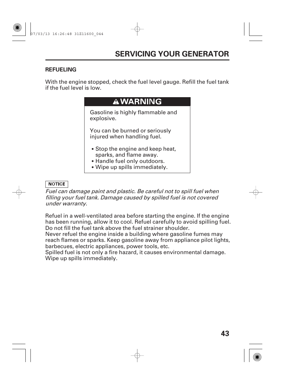 Refueling, 43 servicing your generator | HONDA EM6500is User Manual | Page 45 / 100