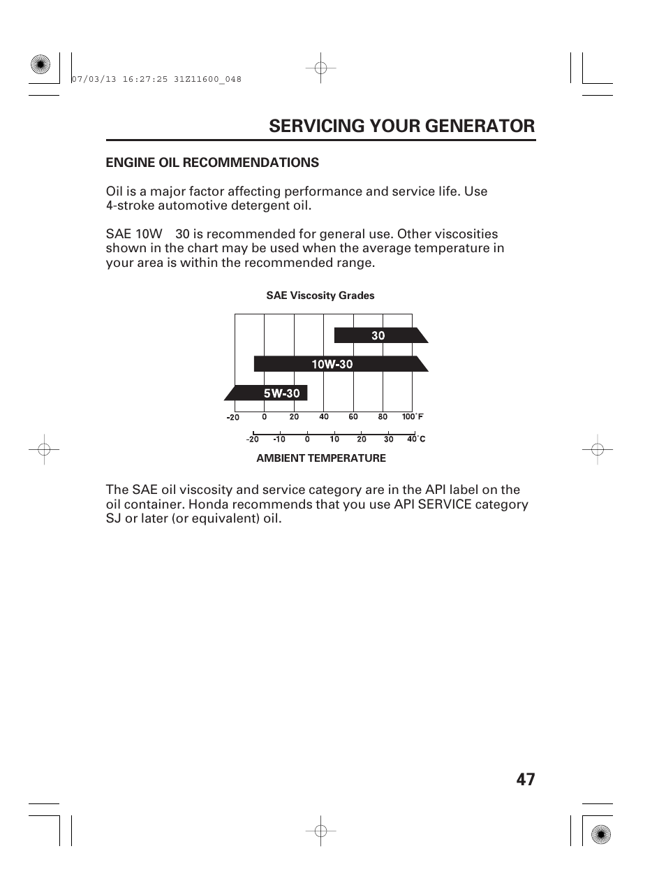 Engine oil recommendations, 47 servicing your generator | HONDA EM6500is User Manual | Page 49 / 100