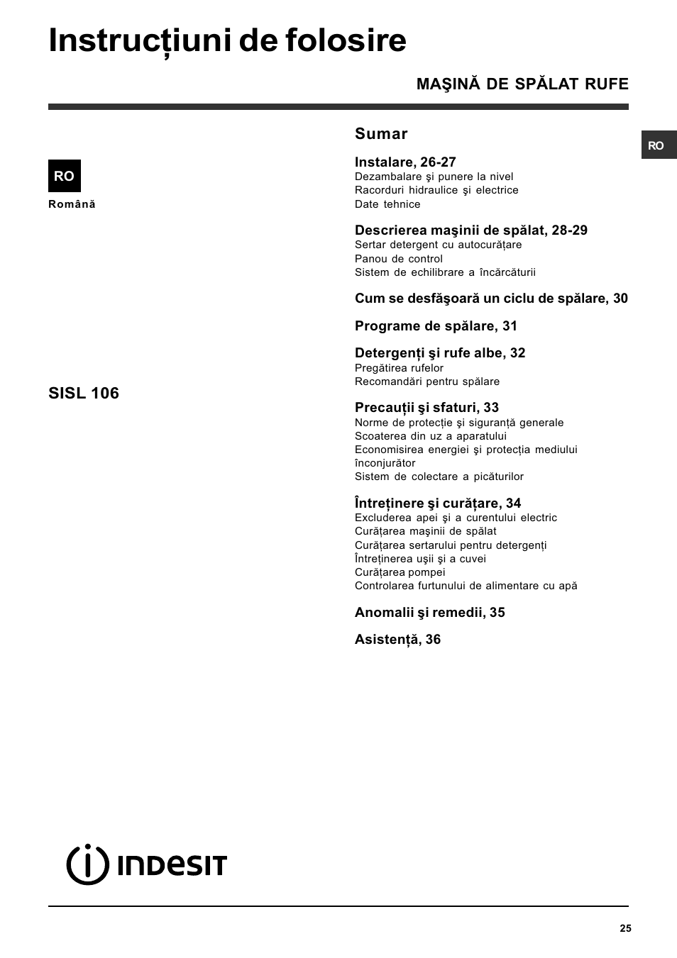 Instrucþiuni de folosire, Sumar, Maªinã de spãlat rufe sisl 106 | Indesit SISL 106 User Manual | Page 25 / 60