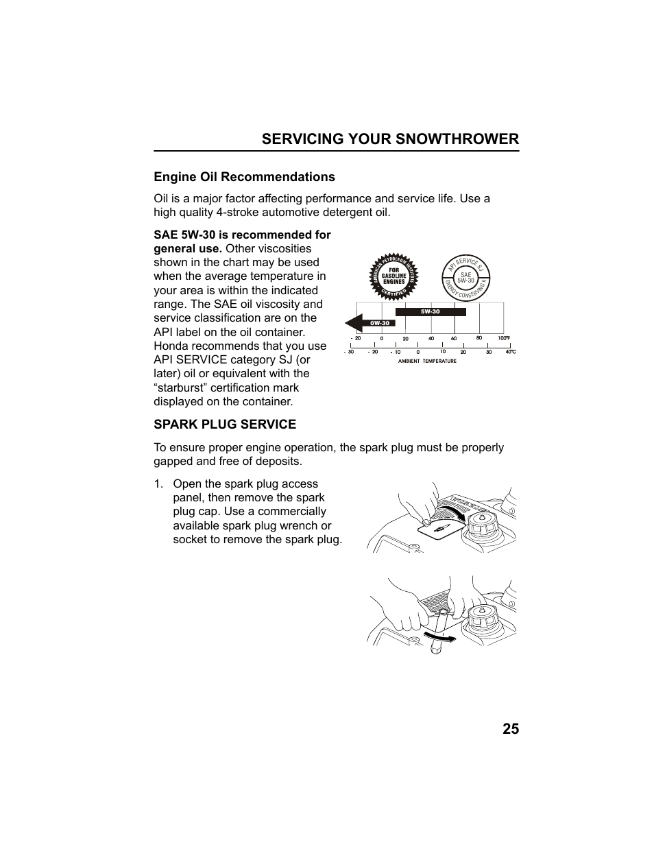 Engine oil recommendations, Spark plug service, Servicing your snowthrower 25 | HONDA HS520AS User Manual | Page 27 / 62