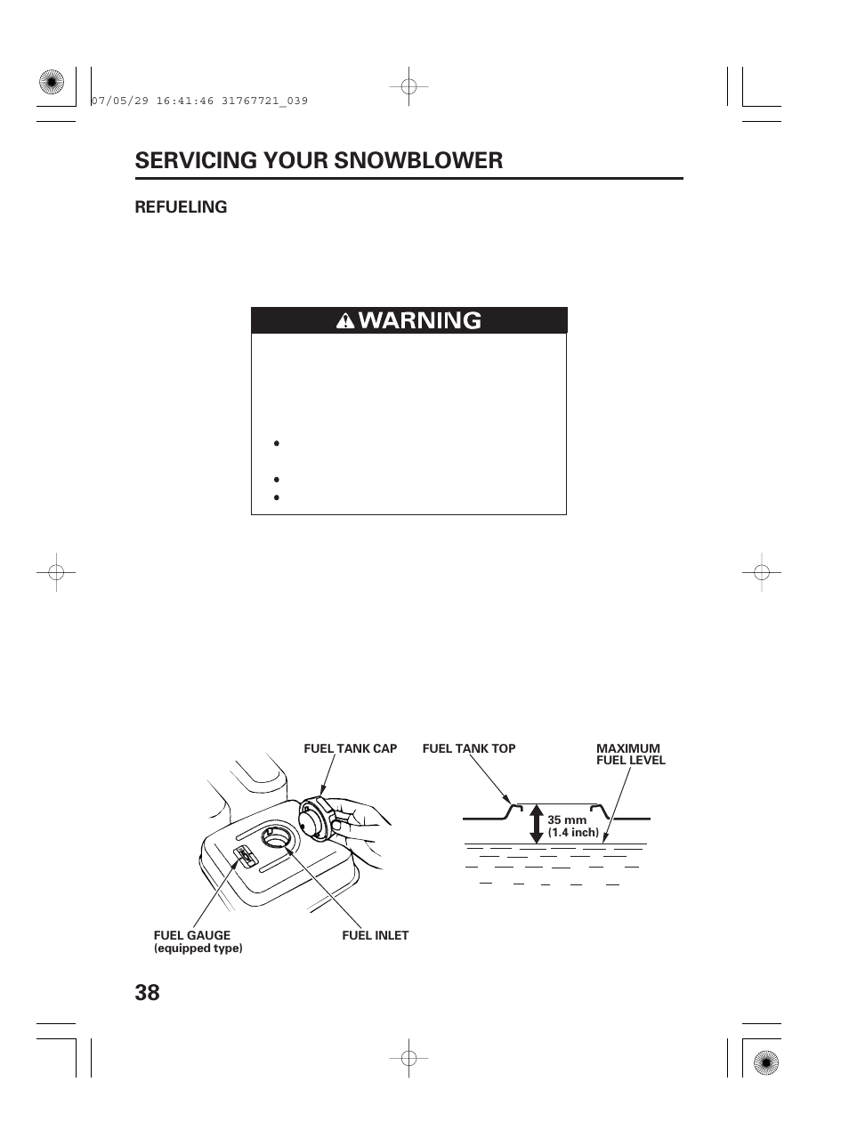 Refueling, 38 servicing your snowblower | HONDA SNOWBLOWER HS724 User Manual | Page 40 / 80