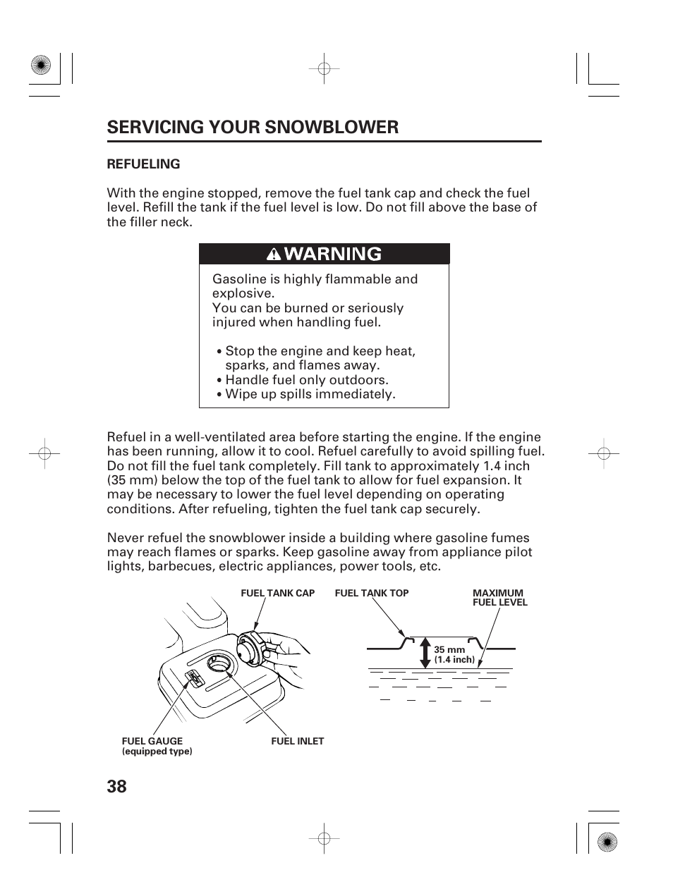 Refueling, 38 servicing your snowblower | HONDA HS928 User Manual | Page 40 / 80