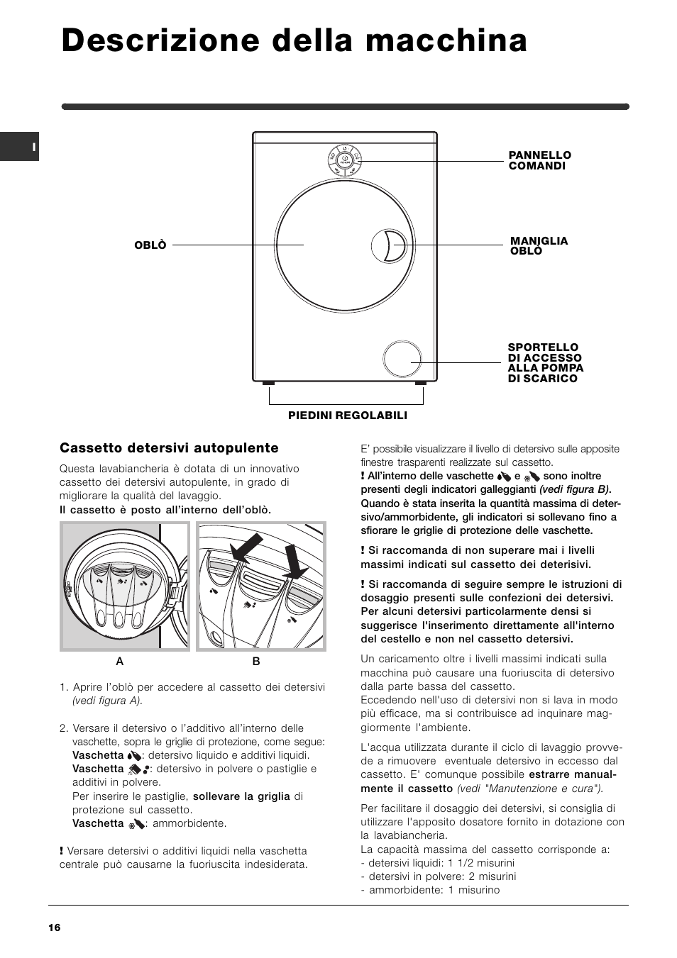Descrizione della macchina, Cassetto detersivi autopulente | Indesit SIXL 129D User Manual | Page 16 / 60