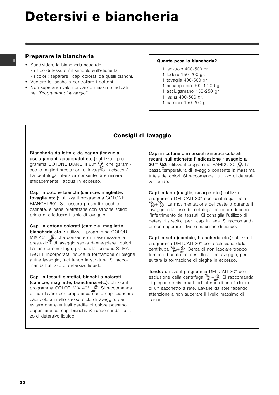 Detersivi e biancheria, Preparare la biancheria, Consigli di lavaggio | Indesit SIXL 129D User Manual | Page 20 / 60