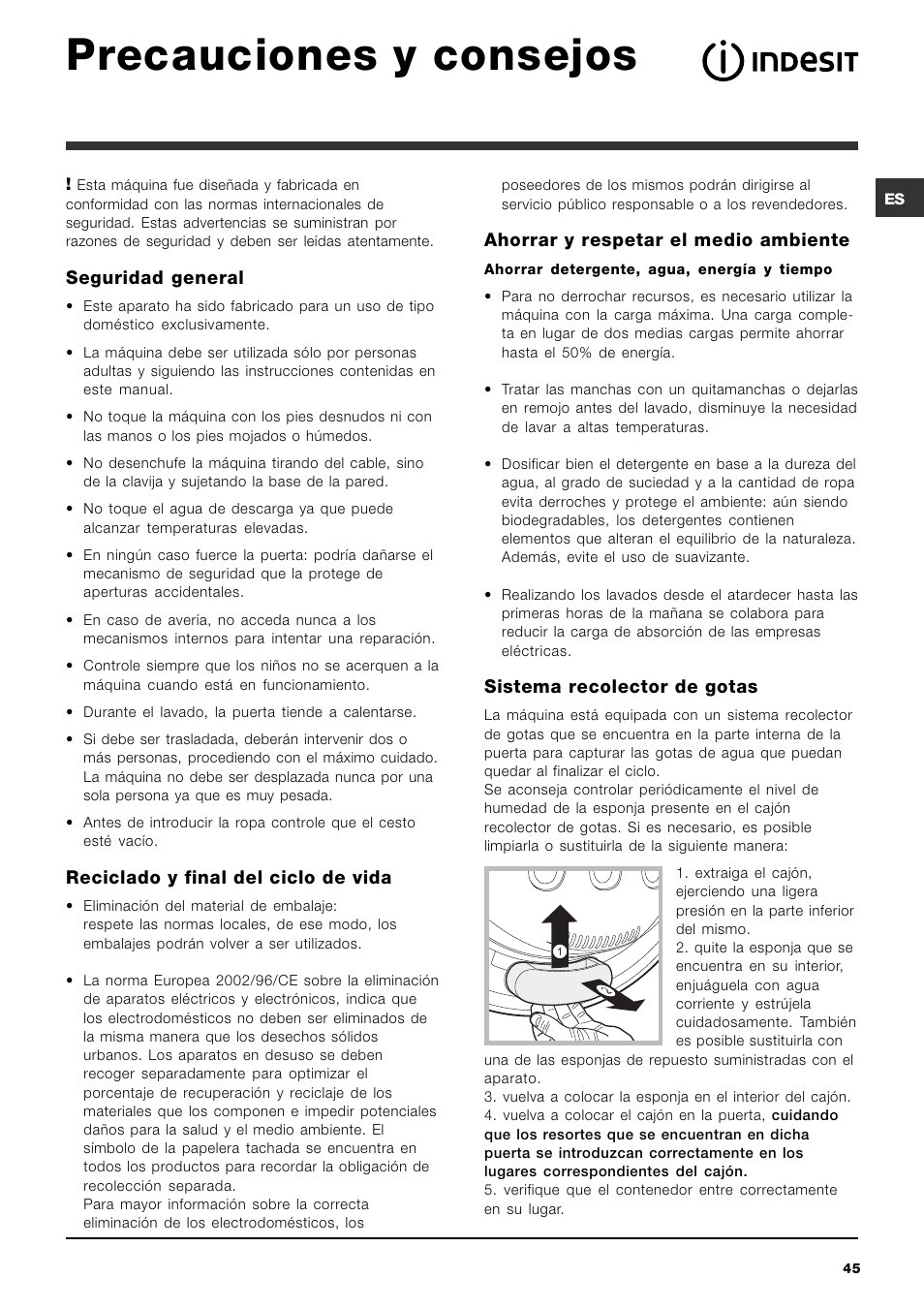 Precauciones y consejos, Seguridad general, Reciclado y final del ciclo de vida | Ahorrar y respetar el medio ambiente, Sistema recolector de gotas | Indesit SIXL 129D User Manual | Page 45 / 60