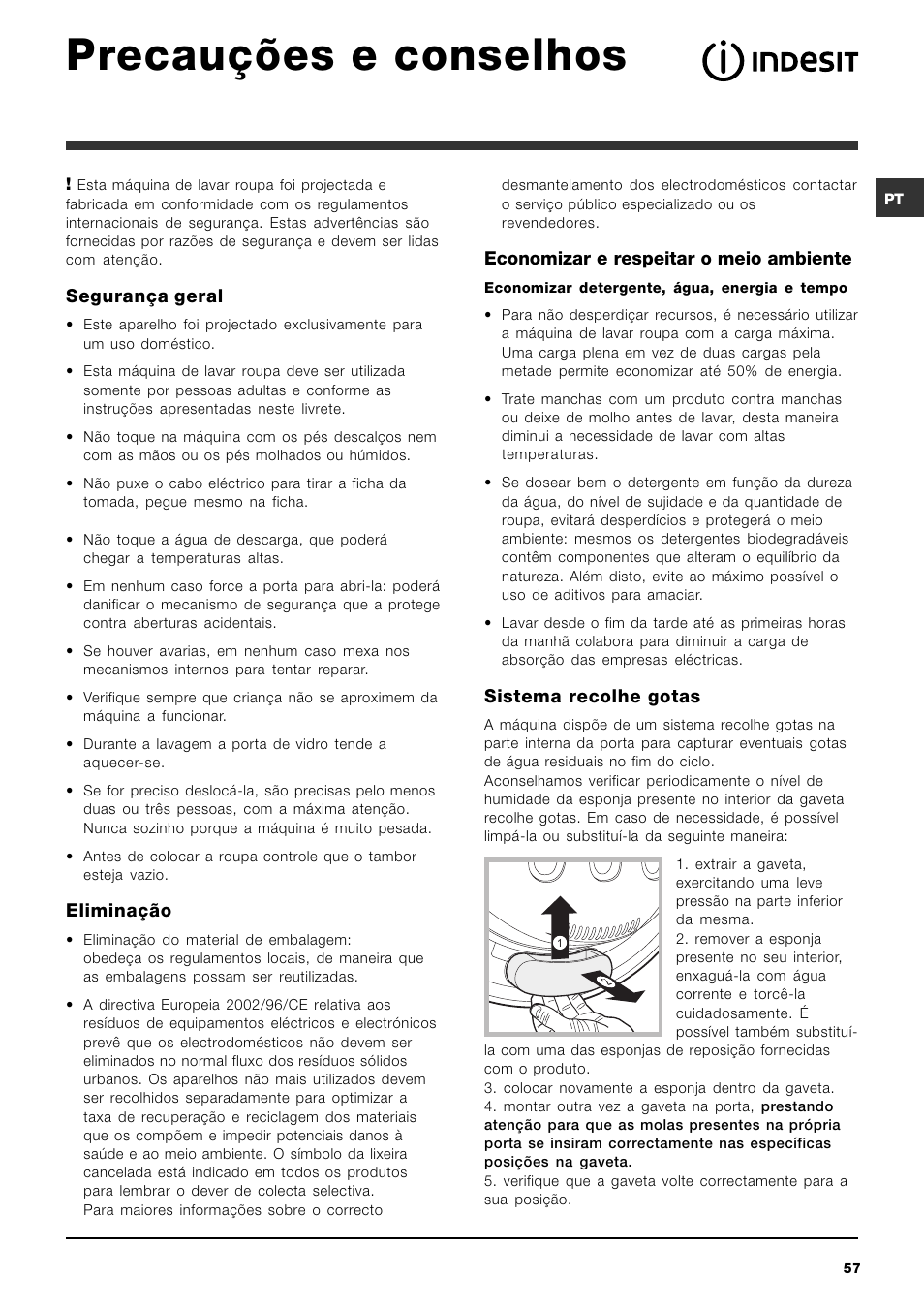 Precauções e conselhos, Segurança geral, Eliminação | Economizar e respeitar o meio ambiente, Sistema recolhe gotas | Indesit SIXL 129D User Manual | Page 57 / 60