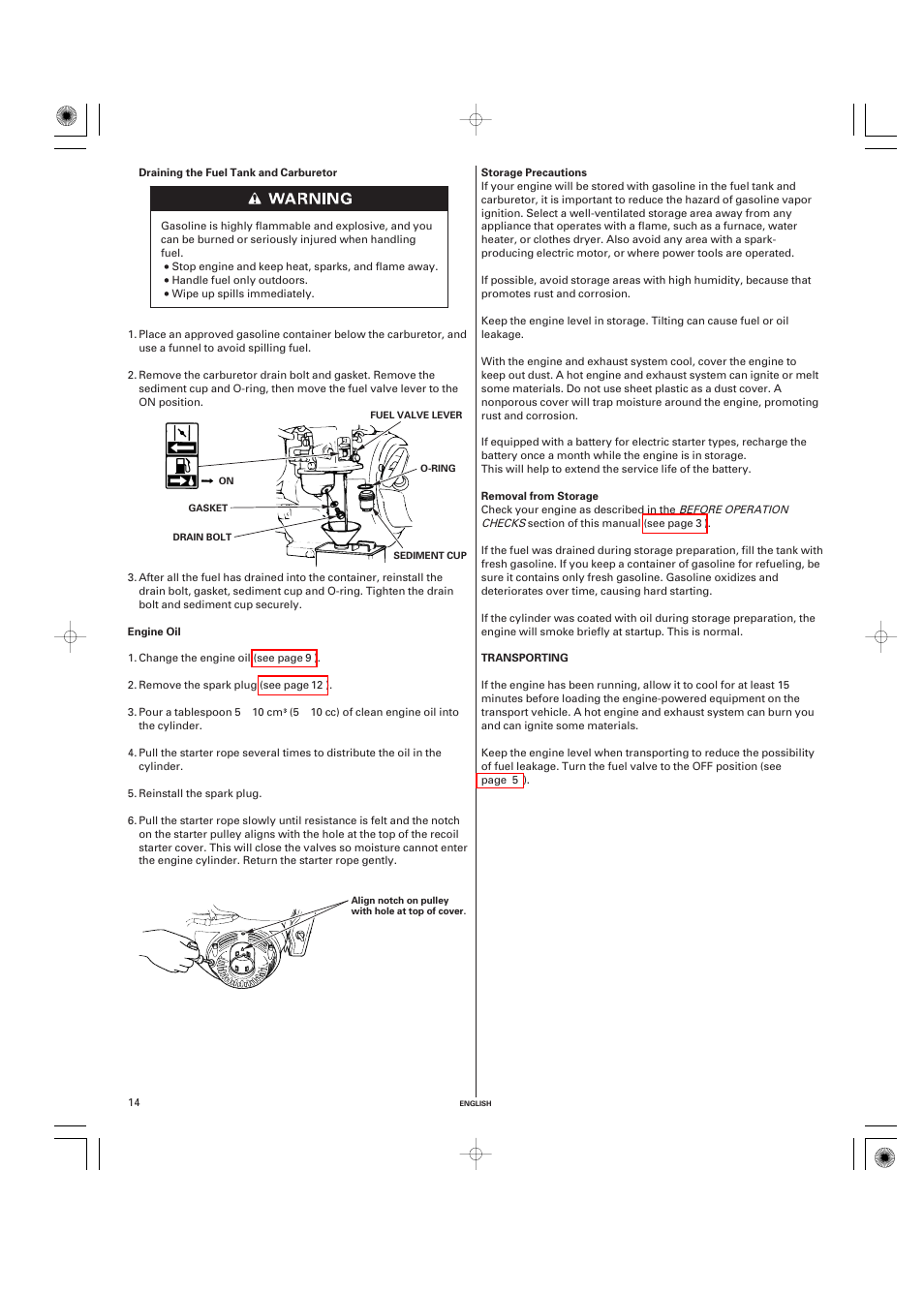 Draining the fuel tank and carburetor, Engine oil, Storage precautions | Removal from storage, Transporting | HONDA GX270 User Manual | Page 14 / 60