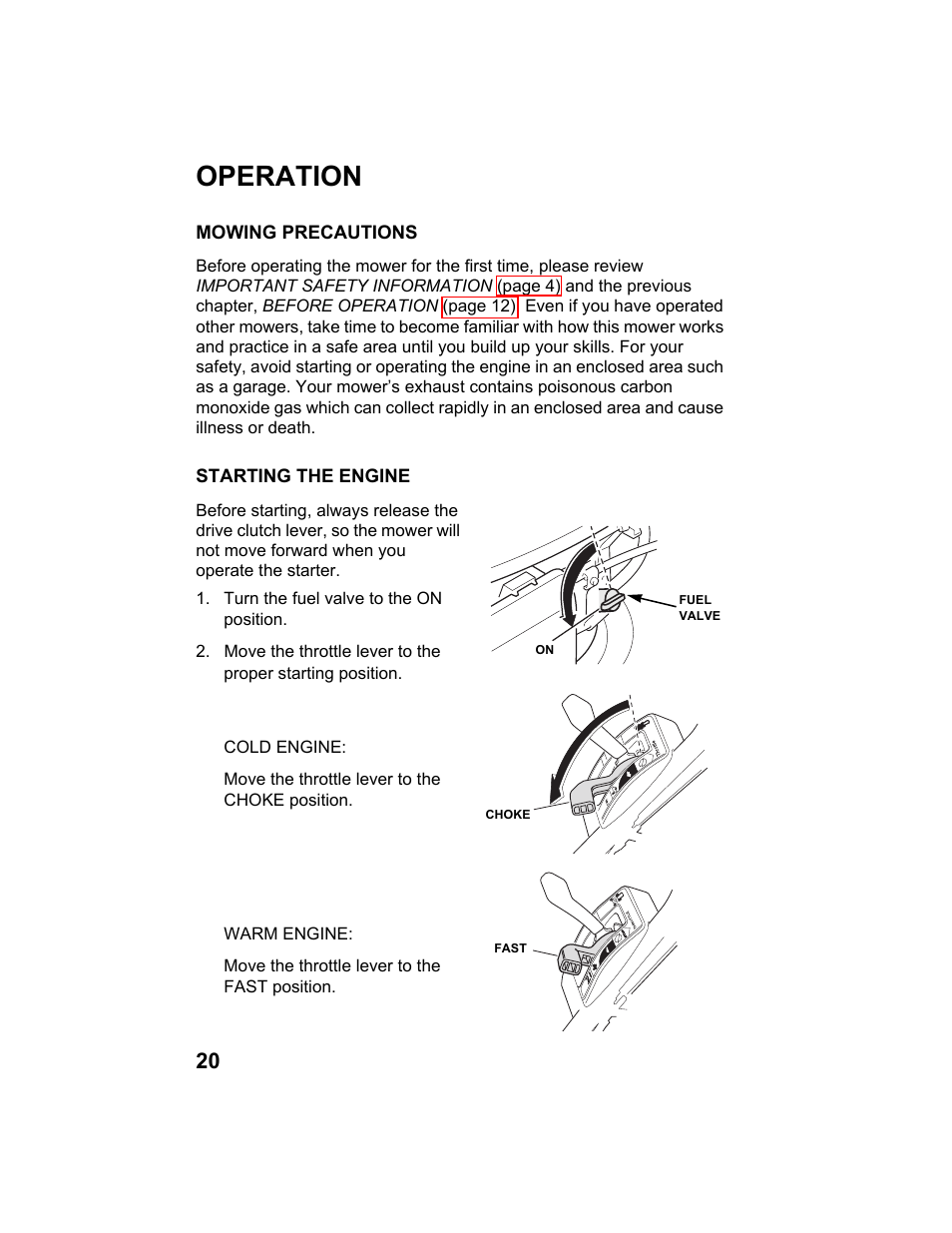 Operation, Mowing precautions, Starting the engine | HONDA HRX217HXA User Manual | Page 22 / 86