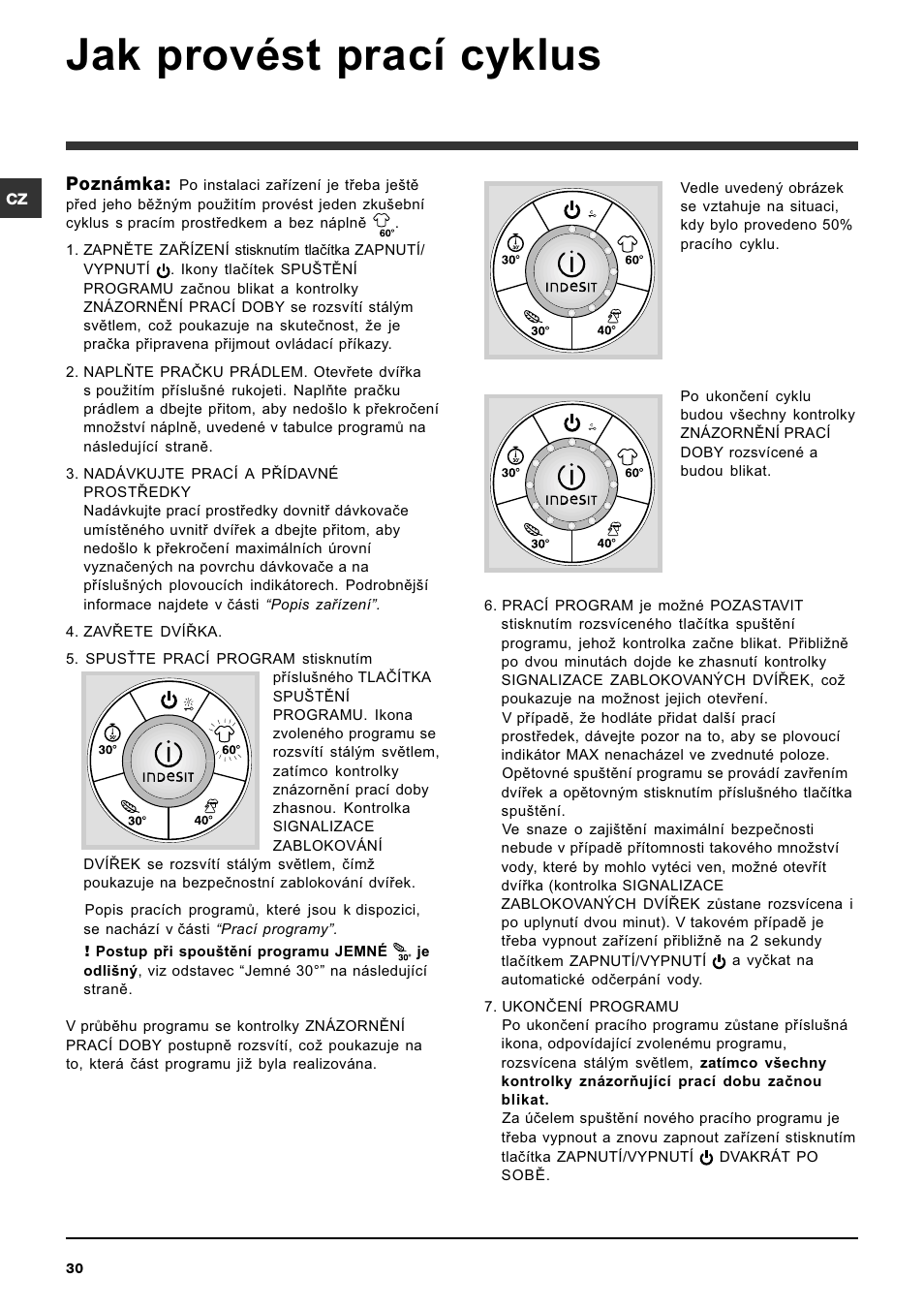 Jak provést prací cyklus, Poznámka | Indesit SISL 129S User Manual | Page 30 / 48