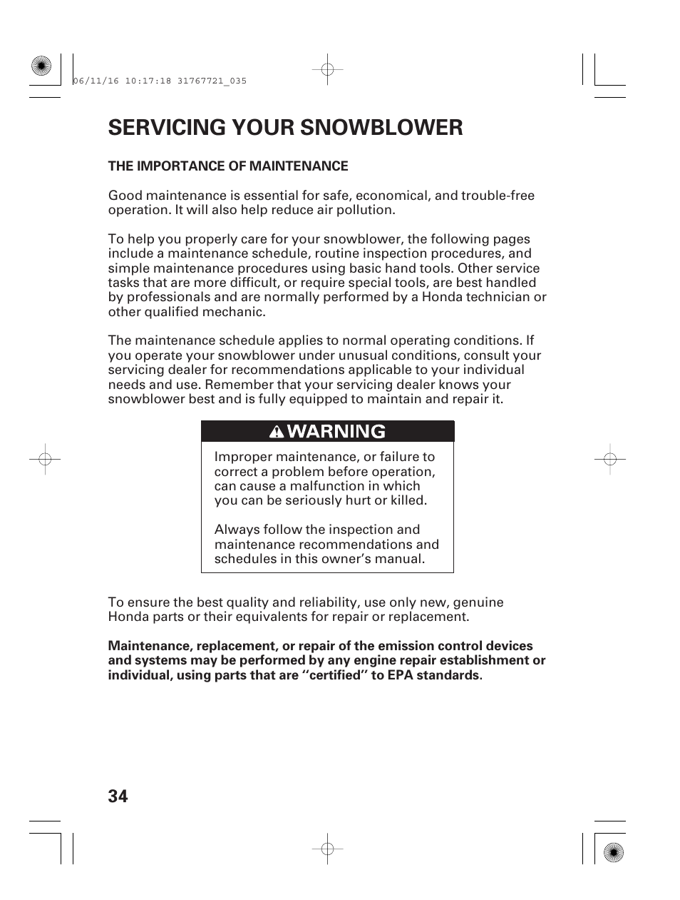 Servicing your snowblower, The importance of maintenance | HONDA HS1132 User Manual | Page 36 / 80