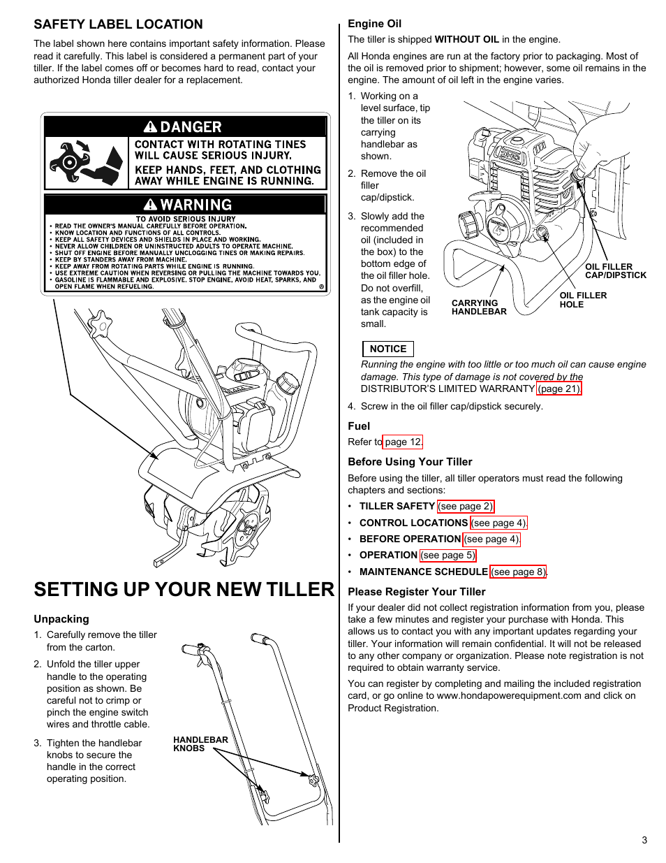 Safety label location, Setting up your new tiller, Unpacking | Engine oil, Fuel, Before using your tiller, Please register your tiller | HONDA FG110 User Manual | Page 3 / 24