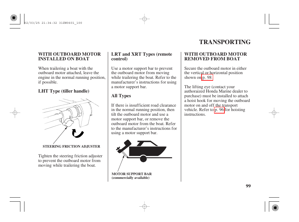 Transporting, With outboard motor installed on boat, With outboard motor removed from boat | HONDA Outboard Motor BF75A User Manual | Page 101 / 130