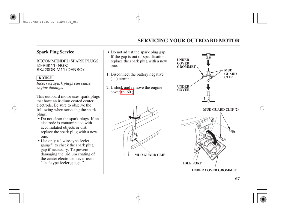 Spark plug service, Servicing your outboard motor | HONDA Outboard Motor BF150A User Manual | Page 69 / 129