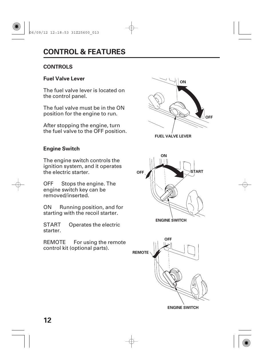 Controls, Fuel valve lever, Engine switch | 12 control & features | HONDA EU6500is User Manual | Page 14 / 100