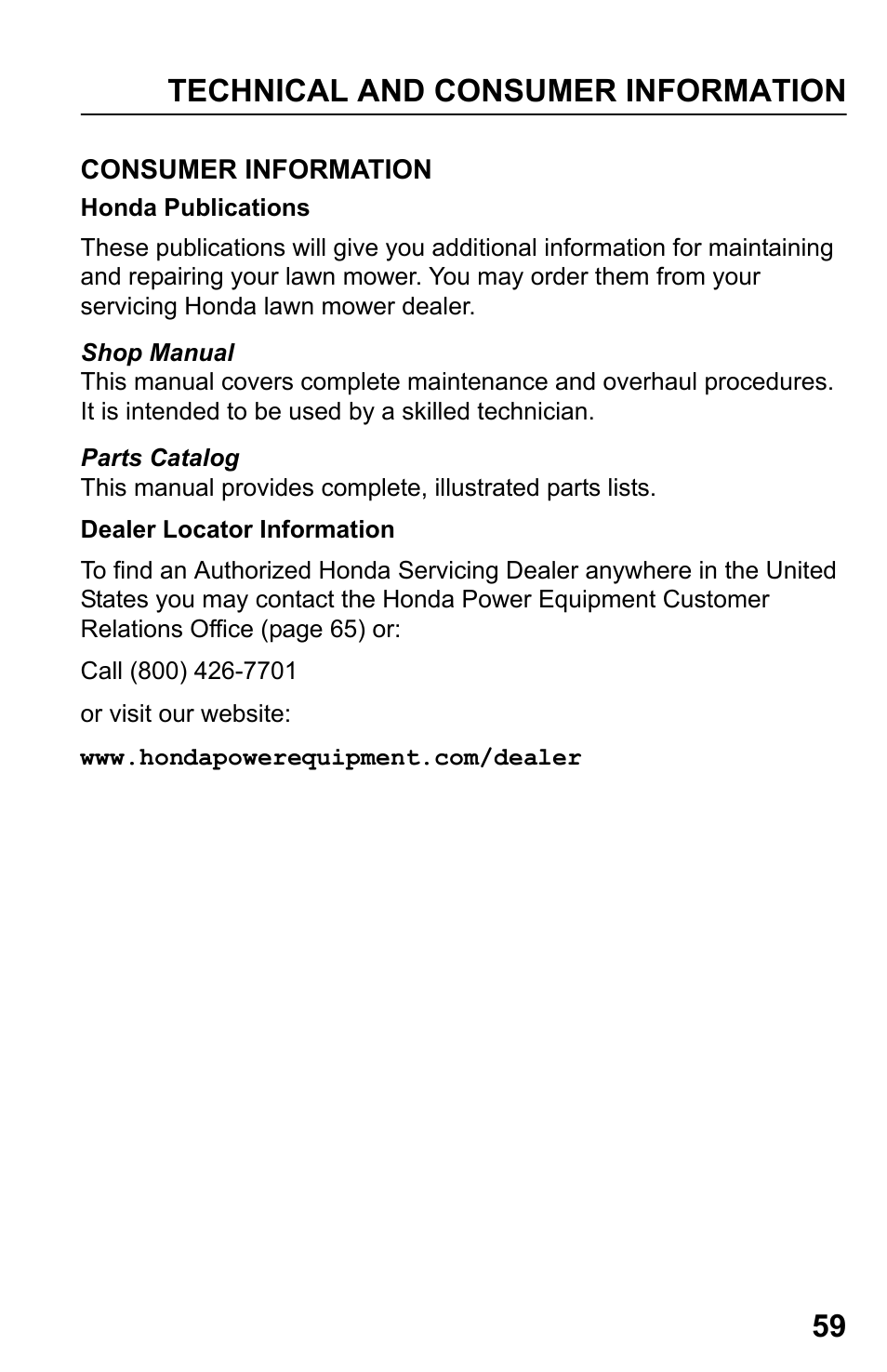 Consumer information, Honda publications, Dealer locator information | Technical and consumer information 59 | HONDA HRR216TDA User Manual | Page 61 / 72